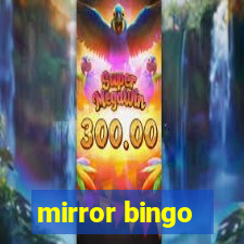 mirror bingo